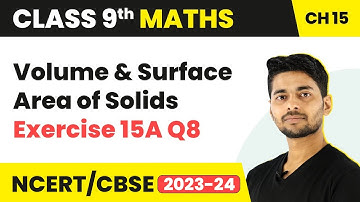 Volume and Surface Area of Solids - Ex 15A Q8 (RS Aggarwal) | Class 9 Maths Chapter 15 | CBSE 2024