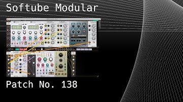 No. 138 – Softube Modular (Braids, doubler, Clouds, Overstayer)