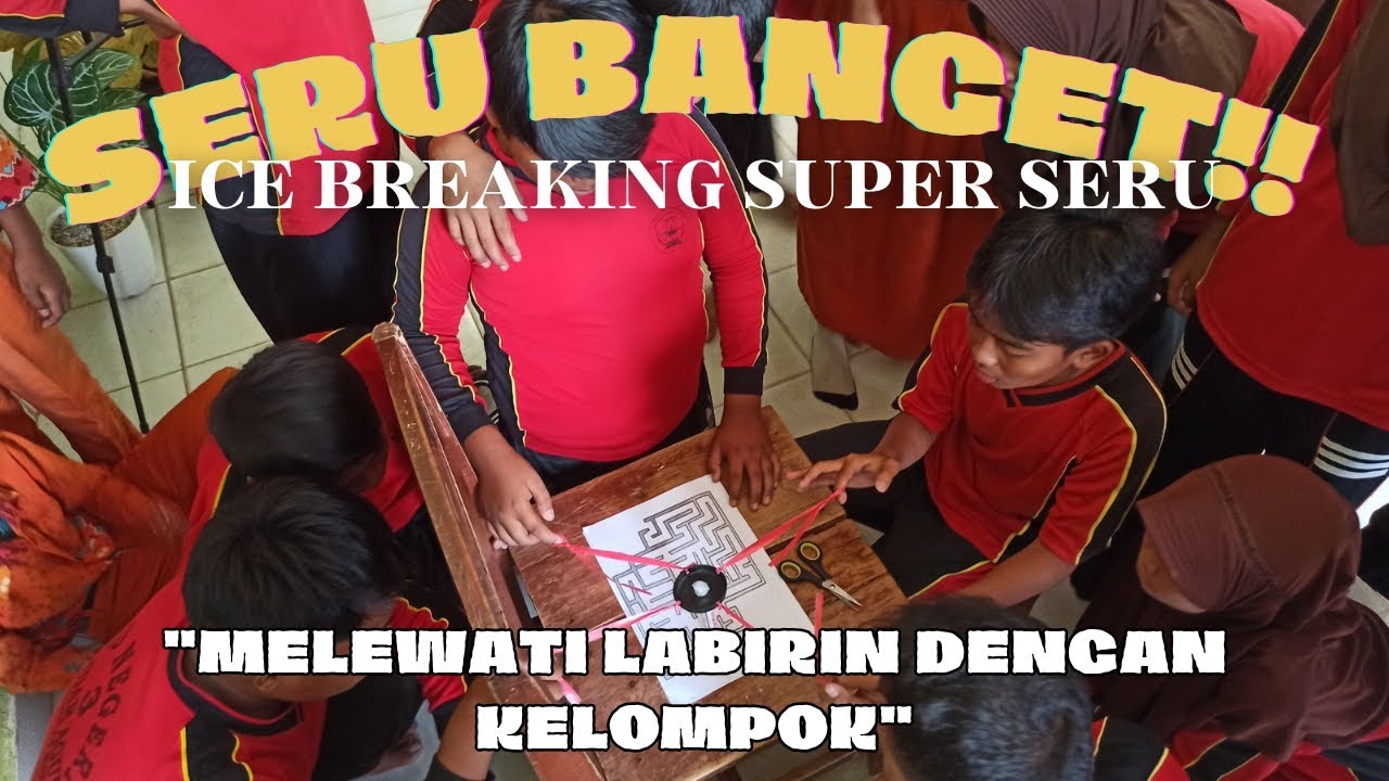 ICE BREAKING | Melewati Labirin Dengan Rintangan, SERU BANGET‼️ 😂 - YouTube