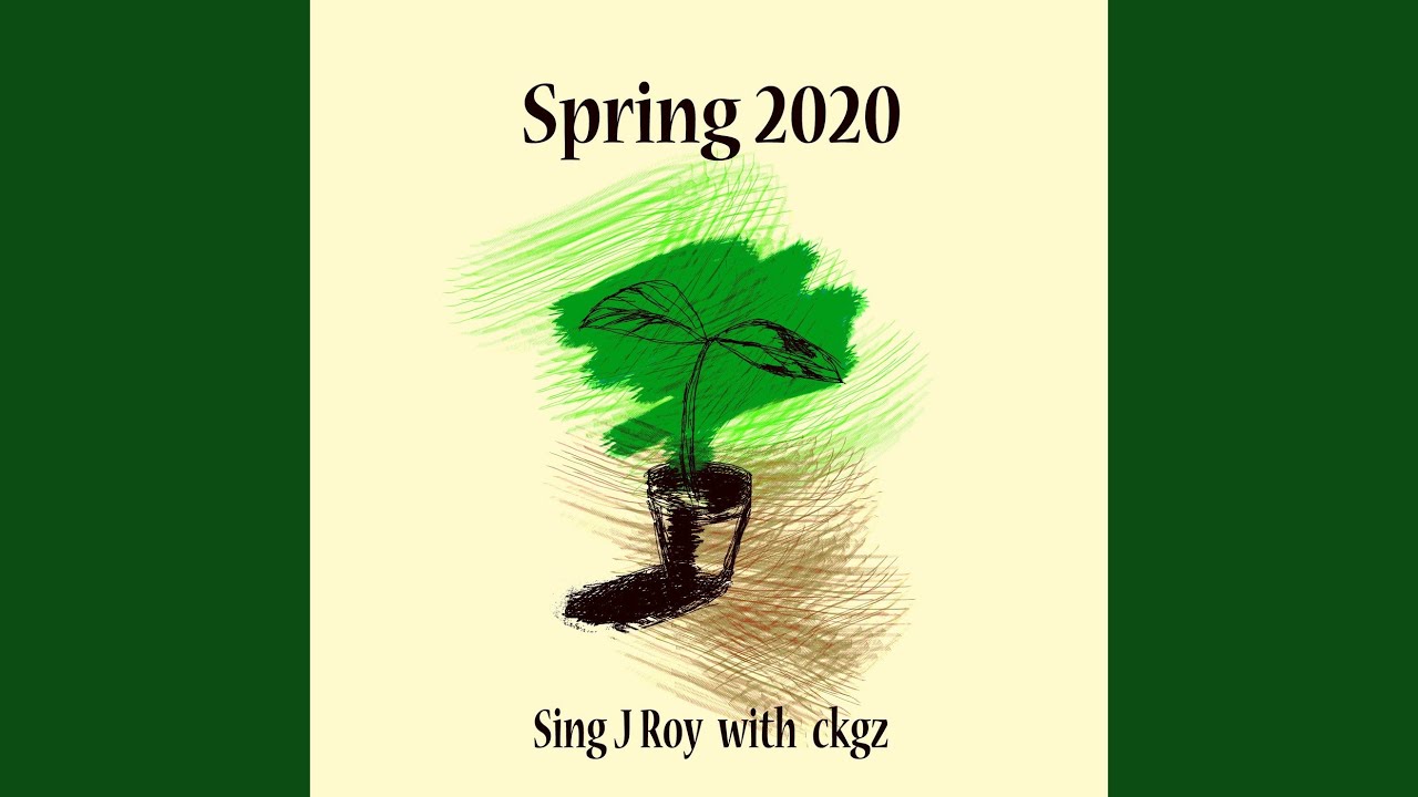 Tonton Spring 2020 (feat. Sing J Roy) di YouTube