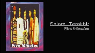 Five Minutes - Salam Terakhir