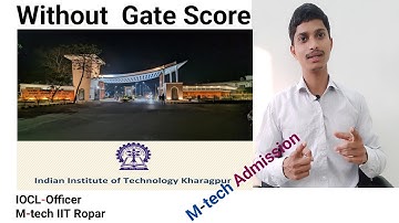 IIT KGP M-tech MS PHD admission 2023 | Gate 2023 M-tech admission | M-tech Gate Score in IIT