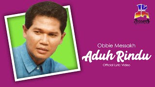 Obbie Messakh - Aduh Rindu (Official Lyric Video)