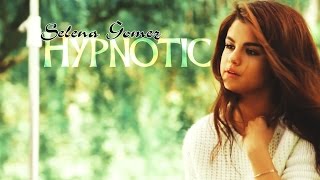 Selena gomez ii hypnotic