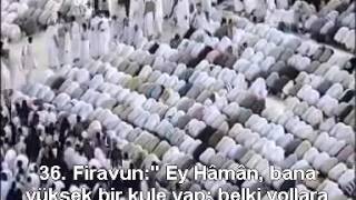 Mümin Suresi Kabe İmamı Shuraim/Sudais Türkçe Altyazılı Mealli