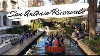 SAN ANTONIO RIVERWALK | San Antonio Texas | Texas Travel | The Alamo | Riverwalk Boat Tour