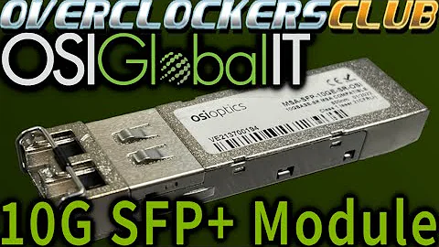 Overclockersclub checks out a 10G SFP+ module from OSI Optics!