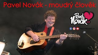 Pavel Novák senior - moudrý člověk