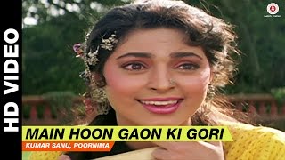 Main Hoon Gaon Ki Gori - Bol Radha Bol  | Kumar Sanu, Poornima | Juhi Chawla & Rishi Kapoor