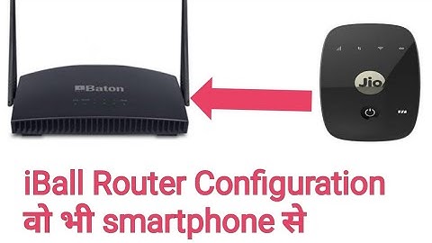 how to configure iball WiFi router with jiofi  From smartphone!! WiFi router