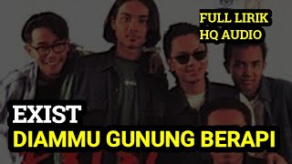 DIAMMU GUNUNG BERAPI | EXIST | SLOW ROCK MALAYSIA TERBAIK TAHUN 90 AN LIRIK