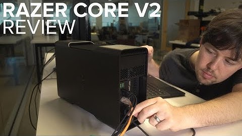 Razer Core v2 review: A taste of PC gaming