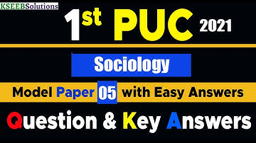 Sociology 1st PUC Model Question Paper 5 with Easy Answers #EasyLearn_1stPUCquestionwithAnswers