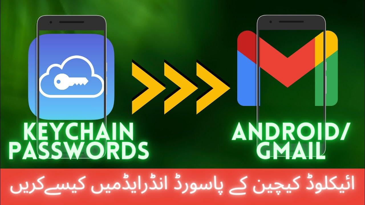 how-to-transfer-icloud-keychain-passwords-to-android-keychain