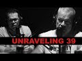 Unraveling 39: No Exit