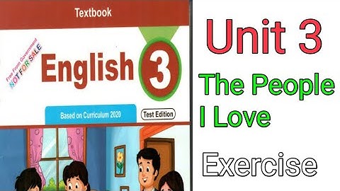 My Happy Home Exercise | The People I Love | Unit 3 Class 3rd English | Kpk Textbooks