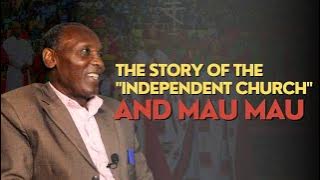 THE INTIMATE STORY OF THE 'INDEPENDENT CHURCH' (AIPCA) AND MAU MAU  - BISHOP CHARLES MIRIE KAGO