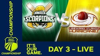 Jamaica v Leewards - Day 3 | West Indies Championship | Saturday 2nd March  2019