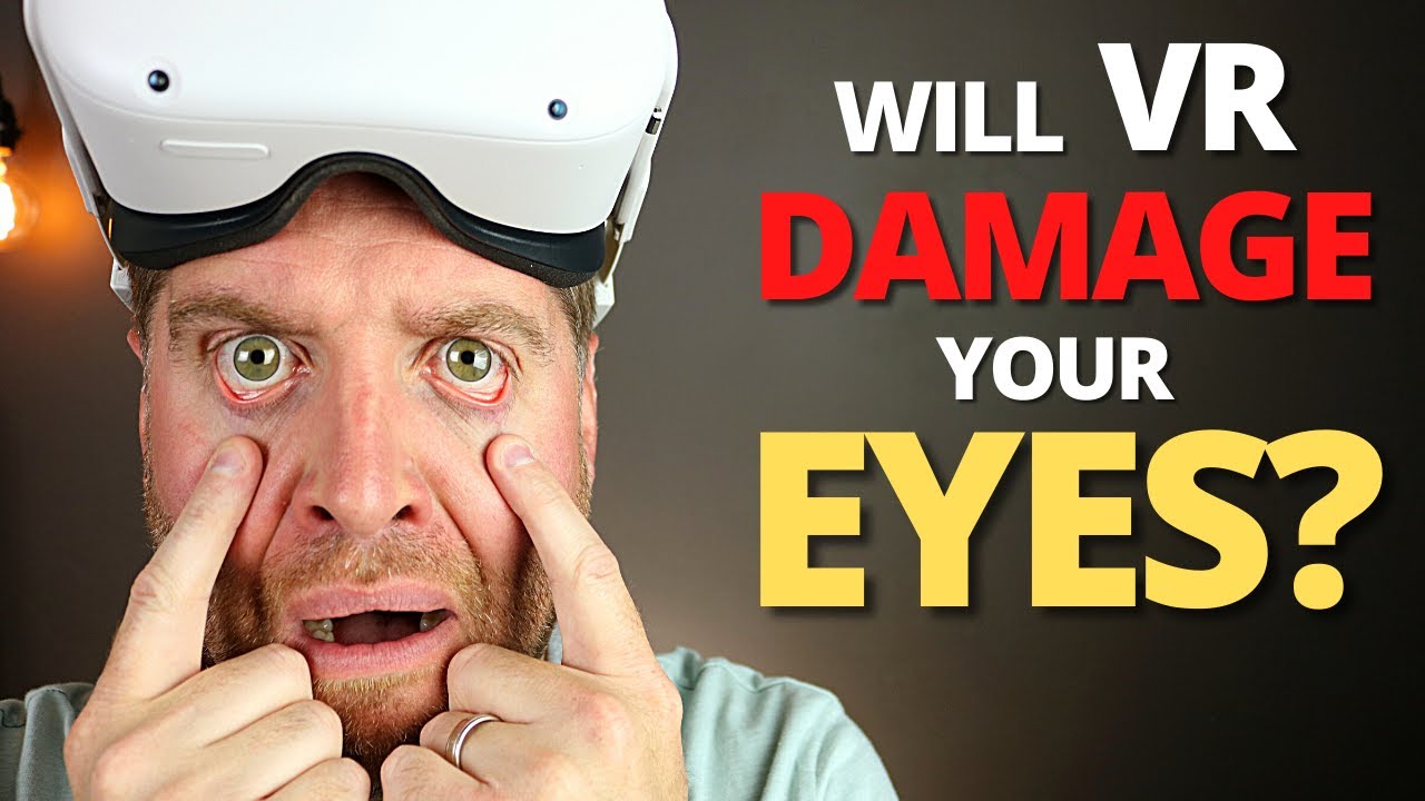 Can VR damage your eyes?