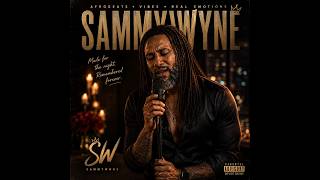 Sammywyne - Nothing Can Break Me Anymore (Official Audio)