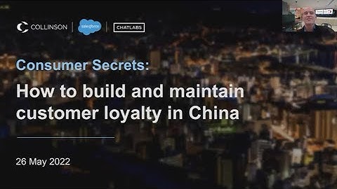 Webinar: How to build and maintain customer loyalty in China
