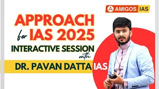 IAS 2025 Approach | Interactive Session | Pavan Datta IAS || Amigos IAS Academy #upsc #iasexam screenshot 2