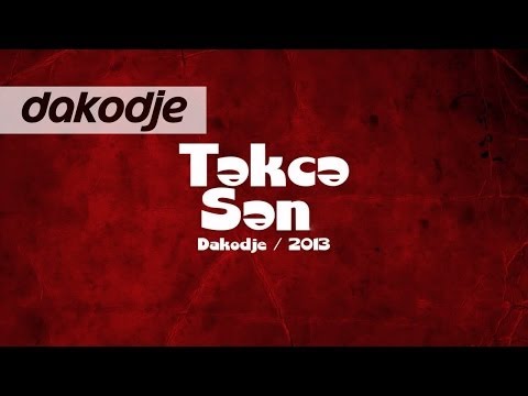 Dakodje - Təkcə sən