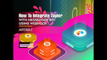 How To Integrate Zapier With Messenger Bot Using Webhook - Airtable