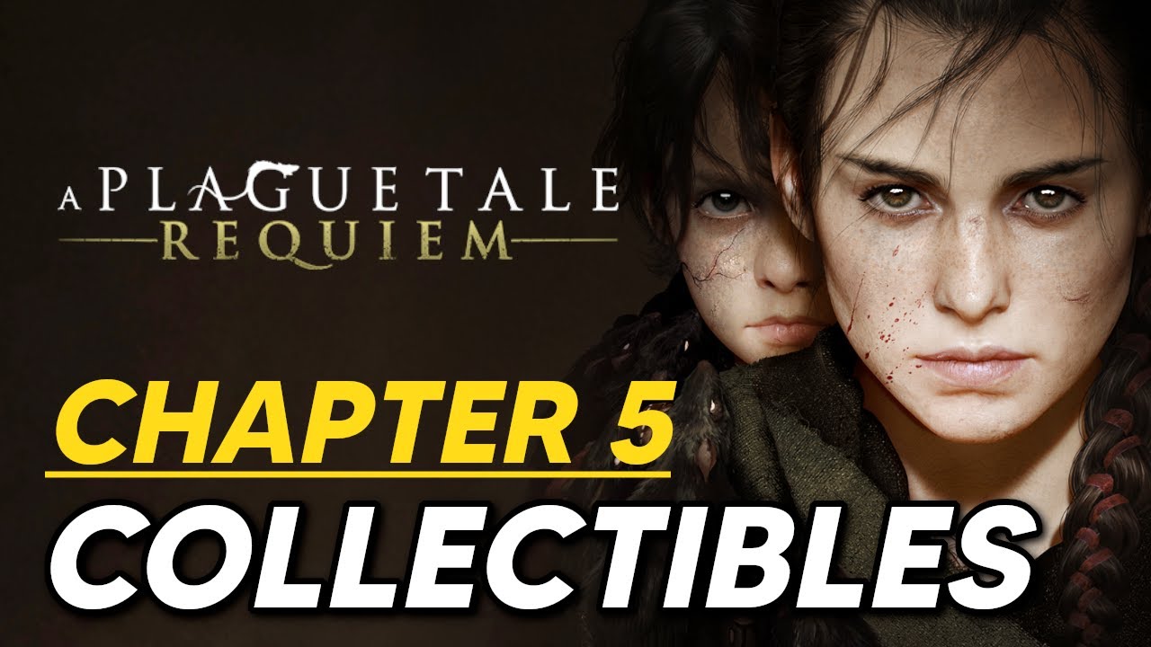 A Plague Tale: Requiem: In Our Wake Walkthrough - All Collectibles:  Flowers, Souvenirs, Secret Chests