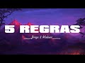 [ Letra /  Lyric ] Jorge &amp; Mateus - 5 Regras