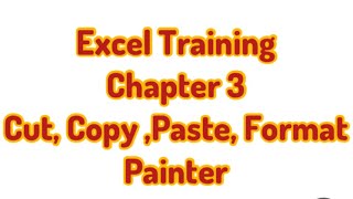 Excel Vlog Ch 3 Cut,Paste, Copy, Format Painter, Font changing, Cell colour, Text colour exceltips