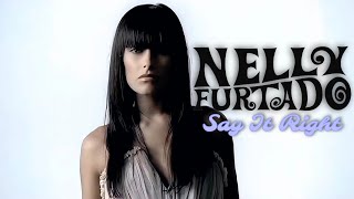 [4K] Nelly Furtado - Say It Right (Music Video)