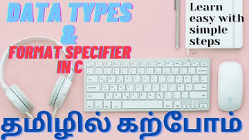 Learn c programming Data types and format specifier in Tamil | Data types in c language tamil