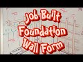 Journey to the Temple: Job Built Foundation Wall Forms