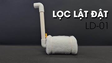 Chế lọc bio đơn giản nước siêu trong