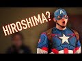 Captain america doesnt know about hiroshima