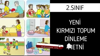 2.Sınıf Türkçe Yeni Kırmızı Topum Dinleme Metni Bilim Yayınları