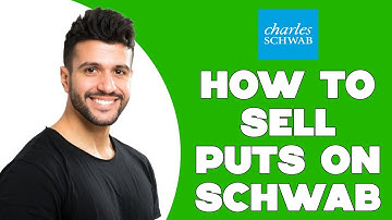 How To Sell Puts On Schwab (2025)