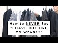 How to Never Say "I have nothing to wear!!"