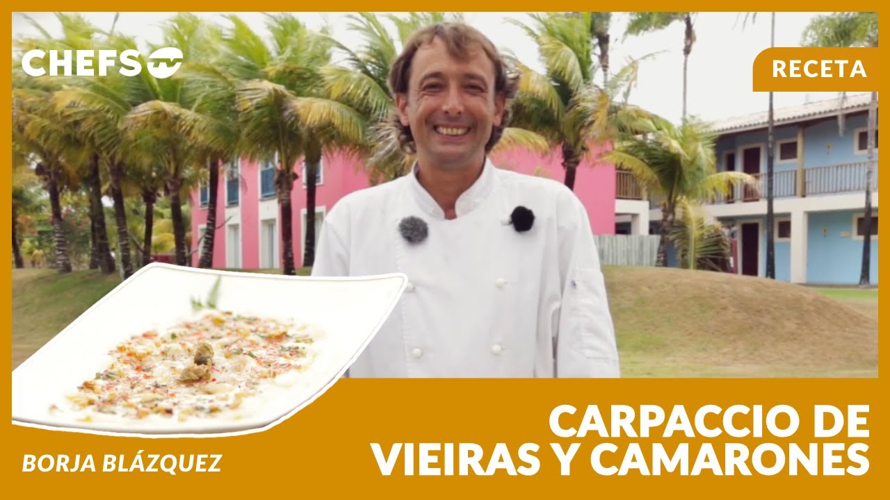 BORJA BLÁZQUEZ CARPACCIO DE VIEIRAS Y CAMARONES