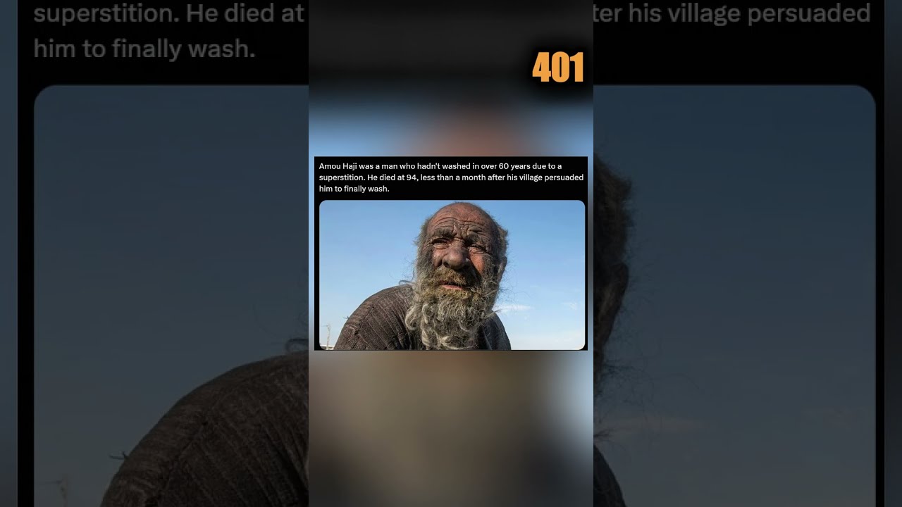  Man Didn T Wash For 60 YEARS Then Died After 1st Bath Shorts Viral