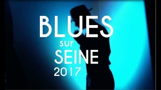 Video thumbnail of "Aftermovie ✦ Blues sur Seine 2017"