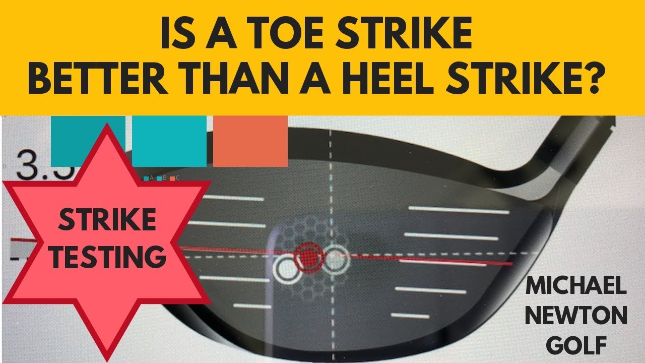 Golf Driver Strike Test Is It Better To Strike The Toe Or Heel? YouTube