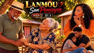 LANMOU SAN PEMISYON  SEZON:2 EP:4 | 😱Manman Rikado Choke Paske Papa Nayika Te Sove Lavil.Feyton 2026