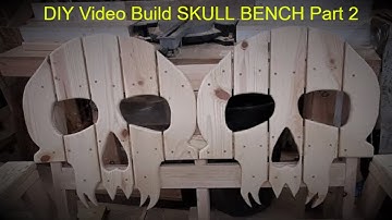 SKULL BENCH Build Part 2 DIY Video Build You Can Build This