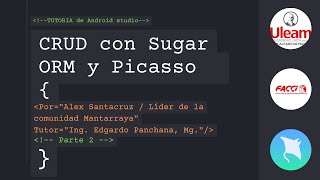 Information CRUD con Sugar ORM y Picasso // Tutoría de Android Studio Parte 2 News
