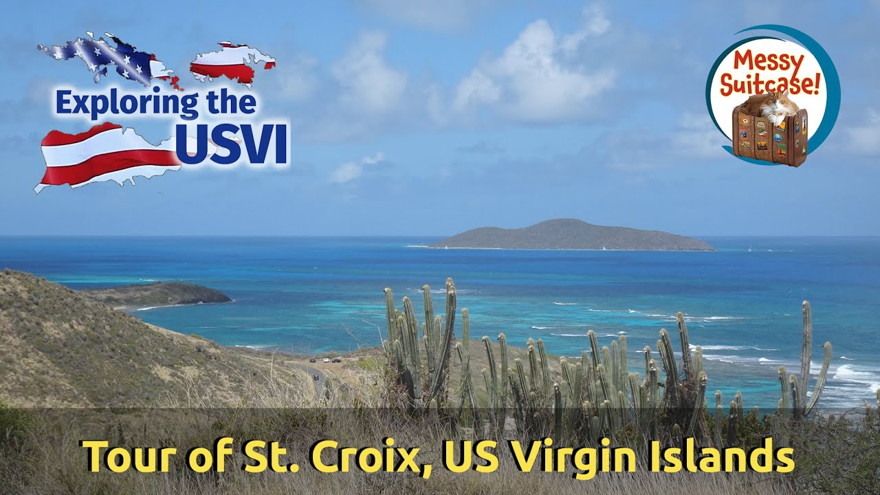 Tour of St. Croix, the Largest US Virgin Island 