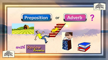 Animated English Lesson: Preposition or Adverb? [Copyright :All Abbott English] #english