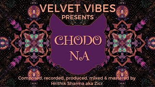 #SilverLinings Chodo Na - Hrithik Sharma aka Zicr | Official Lyrical Video | Hip Hop, Trap