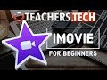 How to Use iMovie  - Designed Specifically For Beginners